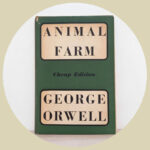 Animal Farm, A Fairy Story [1949]