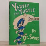 Yertle The Turtle & Other Stories [1st Ed]