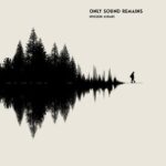 Only Sound Remains [New Book]